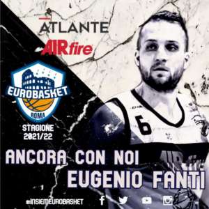 Eurobasket Roma, conferma per capitan Eugenio Fanti