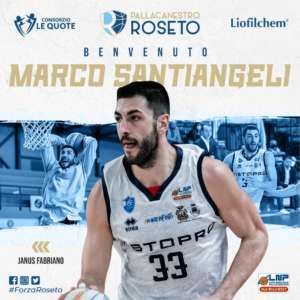 Pallacanestro Roseto, ingaggiato Marco Santiangeli