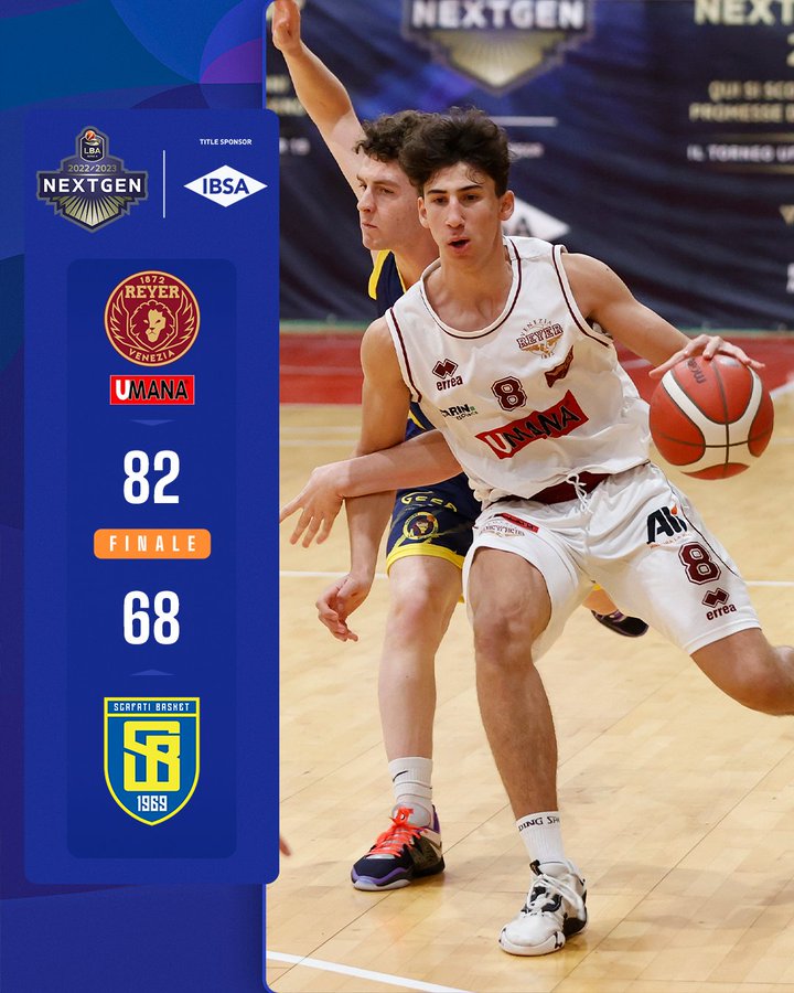 IBSA Next Gen Cup 2022/23, Girone B: Umana Reyer Venezia-Givova Scafati ...