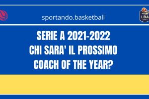LBA Serie A, 5 uomini 5 per un COY secondo Sportando (con GIF)