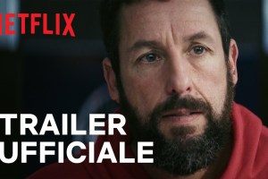 Hustle, con Adam Sandler e Juancho Hernangomez: dall’8 giugno su Netflix