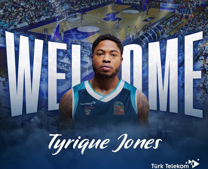 Tyrique Jones signed a deal with Turk Telekom Ankara