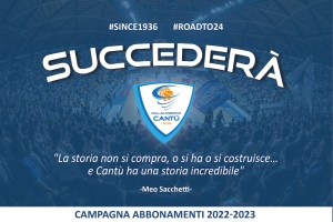 Pallacanestro Cantù lancia la campagna abbonamenti 2022-’23: Succederà