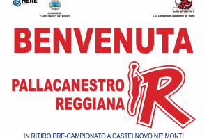 Pallacanestro Reggiana, venerdì la festa biancorossa a Castelnovo ne’ Monti