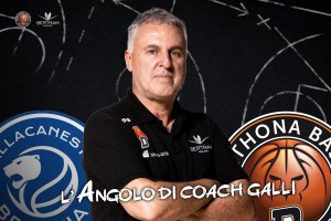 Derthona, L’angolo di coach Galli – Germani Brescia