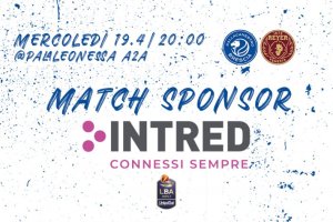 INTRED è match sponsor di Germani Brescia-Reyer Venezia