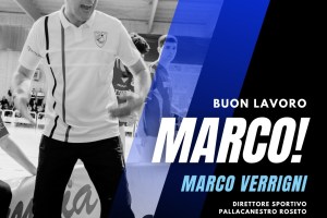 Pallacanestro Roseto: Marco Verrigni nuovo direttore sportivo