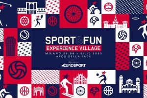 Eurosport | Dal 29 settembre a milano lo Sport&Fun Experience Village