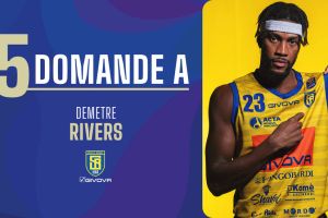 LBA, 5 domande a… Demetre Rivers