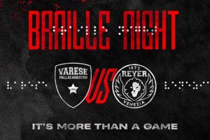 Varese-Venezia la prima Braille Night nella storia della pallacanestro europea