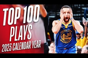 NBA’s Top 100 Plays of 2023 Calendar Year
