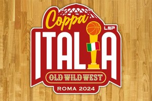 Final Four Coppa Italia LNP 2024 Old Wild West – Gli accoppiamenti