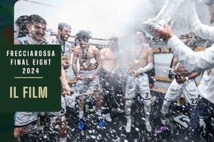 Online il Film della Frecciarossa Final Eight 2024