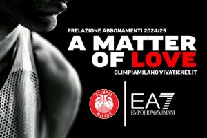 Olimpia Milano, Campagna abbonamenti 2024/25 – A matter of love