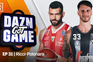 DAZN Got Game, ospiti Ricci e Polonara
