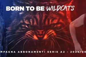 Wegreenit Urania Milano: BORN TO BE WILDCATS – Campagna abbonamenti 24/25