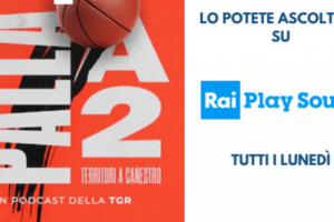 Su Rai Play Sound il podcast dedicato alla Serie A2