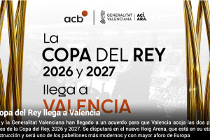 Valencia to host 2026 and 2027 Copa del Rey
