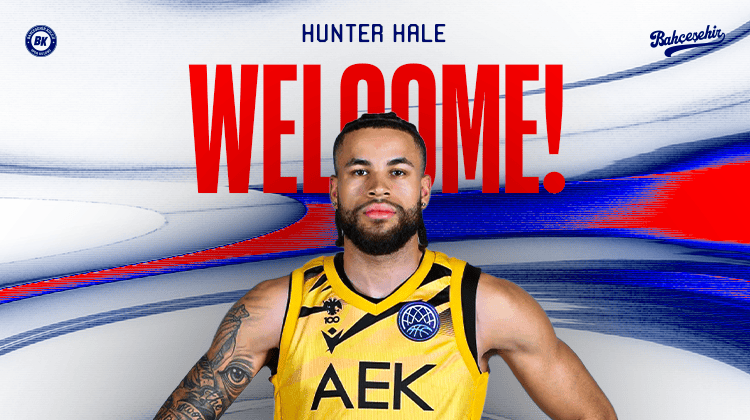 Hunter Hale firma con il Bahçeşehir Koleji