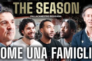 Ecco l’ultimo episodio della docuserie “The Season – Pallacanestro Reggiana”