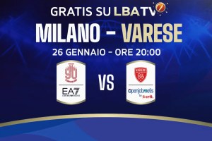 Olimpia Milano-Pallacanestro Varese lunedì gratis live su LBATV