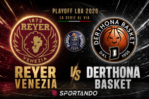LBA Playoffs 2026 | Reyer Venezia-Derthona Basket: la presentazione e il pronostico