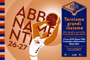 Virtus GVM Roma 1960 lancia la Campagna Abbonamenti e annuncia la partnership con Vivaticket