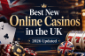 Best New Online Casinos in the UK (2026 Updated)