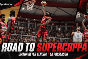 Road to Supercoppa | Reyer Venezia, tre vittorie e un reparto esterni da ridefinire