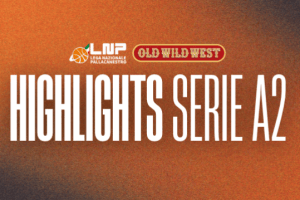Novità per la stagione 2026/27: gli highlights delle gare di A2 Old Wild West sono free su Youtube e LNP Pass