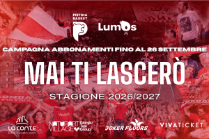 Lumos Pistoia Basket: campagna abbonamenti prorogata fino al 26 settembre